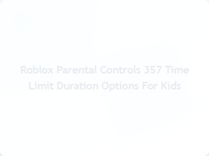Set Daily Time Limits for Kids on Roblox with Parental Controls